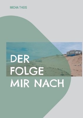 Der folge mir nach by Micha Theis (German) Paperback Book
