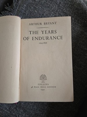 Years of Endurance, 1793-1802 by Arthur Bryant (Hardcover, 1975)