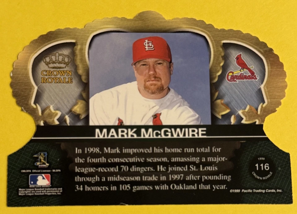 1999 Pacific Crown Royale Mark McGwire #116 Die-Cut St. Louis Cardinals  - Image 2 of 2