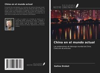 Galina Drobot | China En El Mundo Actual | Taschenbuch | Spanisch (2021)