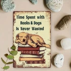 Vintage Time Spent with Books Dogs Tin Metal Signs Home Décor 8x12