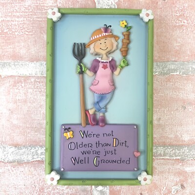 Vtg Pavilion Gift Company Decor ''We're Not Older Than Dirt We're Grounded'' Gift