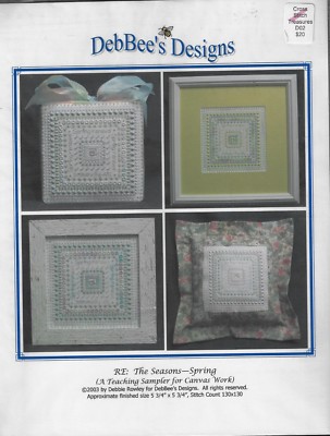 DebBee's Designs -The Seasons-Springr- A Teaching Sampler for canvas work 2003