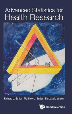 ADVANCED STATISTICS FOR HEALTH RESEARCH | Butler Richard J | Buch | Gebunden