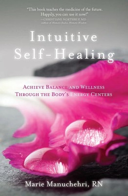 Intuitive Self-Healing Marie Manuchehri Taschenbuch Kartoniert / Broschiert 2012