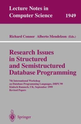 Research Issues in Structured and Semistructured Database Programming : 7th I...