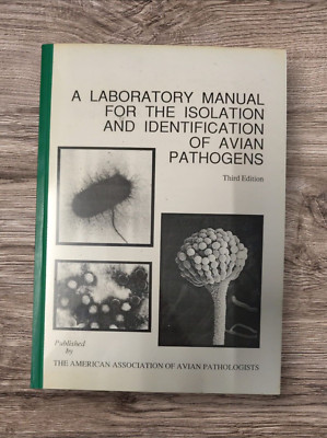 A laboratory manual for the isolation and identification of avian pathogens