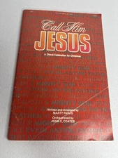 Vtg Call Him Jesus A Choral Celebration Of Christmas Song Book By Marty Parks