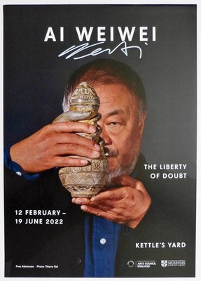 Signiertes Ai Weiwei Ausstellungsplakat: Die Freiheit des Zweifels, Kettle s Yard