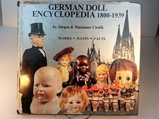 German Doll Encyclopedia 1800-1939, Marks, Dates, Facts