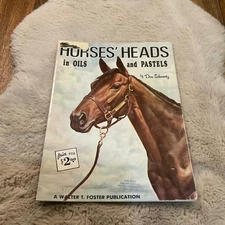 VTG Horse Heads in Oils and Pastels by Donald R. Schwartz Book