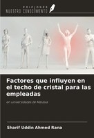 Sharif Uddin Ahmed Rana | Factores Que Influyen En El Techo De Cristal Para...