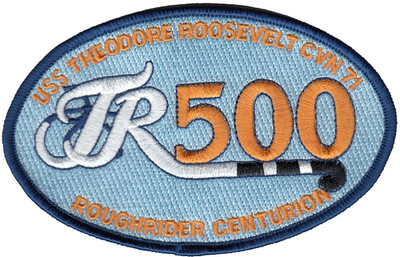 USS THEODORE ROOSEVELT 500 ROUGHRIDER CENTURION PATCH 