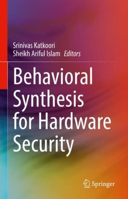 Behavioral Synthesis for Hardware Security, Hardcover by Katkoori, Srinivas (...