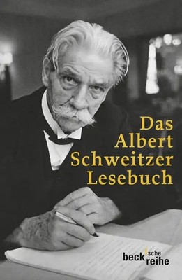 Das Albert Schweitzer Lesebuch ZUSTAND SEHR GUT