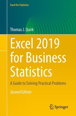 Excel 2019 for Business Statistics Thomas J. Quirk