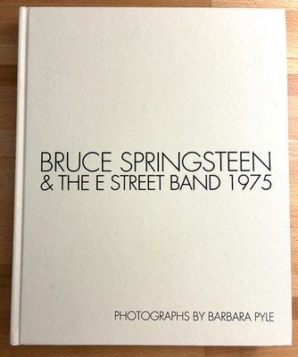 Bruce Springsteen & The E Street Band 1975 Barbara Pyle 2015 VG HB No DJ