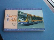 Know Your Buses by James Race - Illustrated Softback, 2010