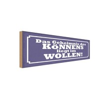 Holzschild 10X27 Cm Geheimnis Des KöNnens Im Wollen Spruch Zitat Deko Geschenk H