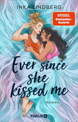 Ever since she kissed me | Inka Lindberg | Taschenbuch | 400 S. | Deutsch | 2026