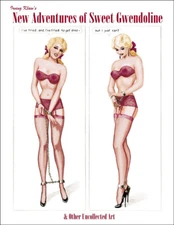 John Willie, Eric Stanton, Irving Klaw's New Adventures of Sweet Gwendoline -NEW