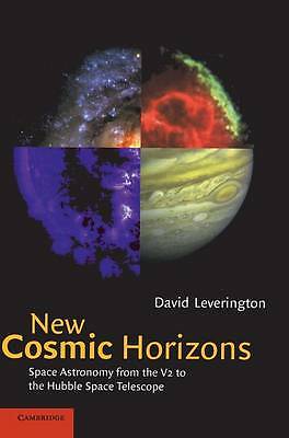 New Cosmic Horizons Space Astronomy from the V2 to the Hubble Space Telescope