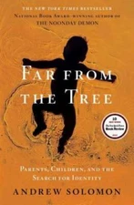 Far From the Tree: Parents, Children and the Search for Identity - GOOD