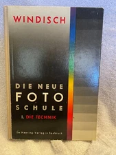 Die Neue Foto Schule by Han Windisch-Hard Cover-German Text
