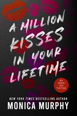 A Million Kisses in Your Lifetime: An Enemies-to-Lovers Contemporary Romance...