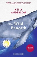 Kelly Anderson Anderson, Kelly/The Wild Beneath English Edition