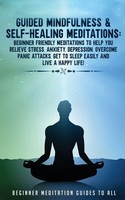 meditation Made Effortless | Guided Mindfulness & Self-Healing Meditations