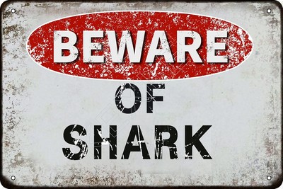Beware of Shark vintage Metal Tin Sign Retro Funny Tin Sign For Wall Decor 8'' x