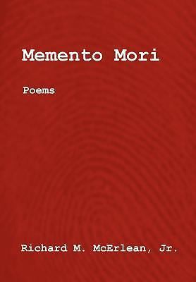 NEW BOOK Memento Mori:Poems by McErlean, Richard M. (2006)