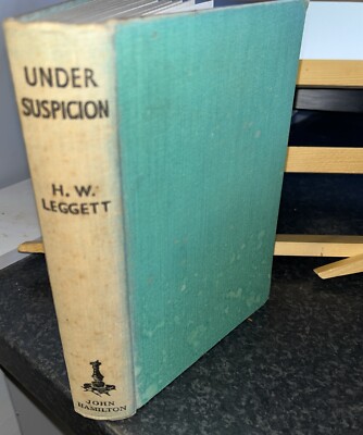 UNDER SUSPICION by H W LEGGETT 1st ED HB (1935)  - CRIME FICTION