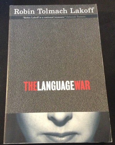 The Language War by Robin Tolmach Lakoff - NEW!! - Foto 1 di 8