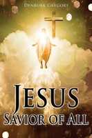 Jesus Savior Of All Denburk Gregory Taschenbuch Kartoniert / Broschiert Englisch
