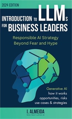 Introduction to Large Language Models for Business Leaders: Responsible AI Strat