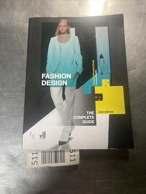 Fashion Design: The Complete Guide (Required Reading Range) - VERY GOOD