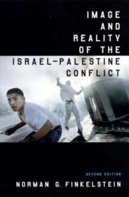 Image and Reality of the Israel-Palestine Conflict, New and Revised  - GOOD