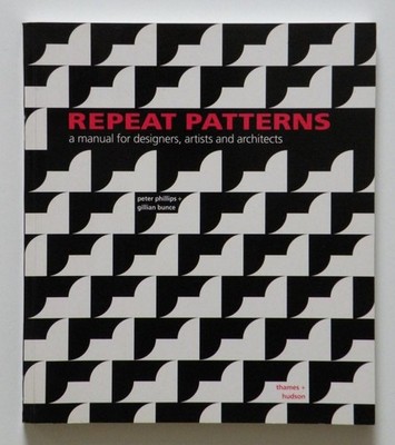 Repeat Patterns: A Manual for Designers, Artists and Architects