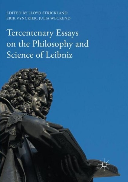Tercentenary Essays On The Philosophy And Science Of Leibniz Lloyd Strickland-image