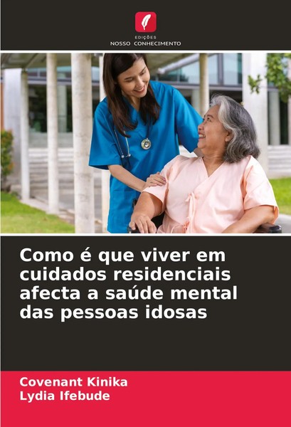 Como é Que Viver Em Cuidados Residenciais Afecta A SaúDe Mental Das Pessoas...-image