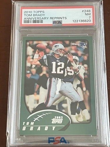 2010 TOPPS ANNIVERSARY REPRINTS #248 TOM BRADY ANNIVERSARY REPRINTS PSA 7
