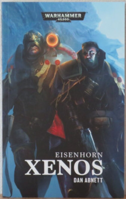 Warhammer 40.000 - Xenos - Eisenhorn Broschiert   1. Februar 2018