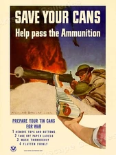 Save Your Cans! Help Pass the Ammunition - World War 2 Poster - 18x24