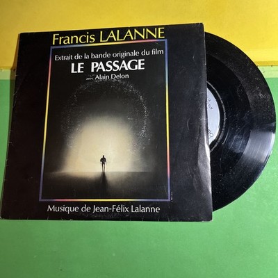FRANCIS LALANNE LE PASSAGE ALAIN DELON LA VIE ETERNELLE - VINYL SCHALLPLATTE 45 UMDREHUNGEN