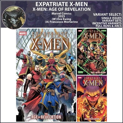 Expatriate X-Men - X-Men: Age of Revelation (2025) #1 2 3 Marvel COVER SELECT