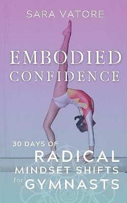 Embodied Confidence Von Sara Vatore - Englisches Buch
