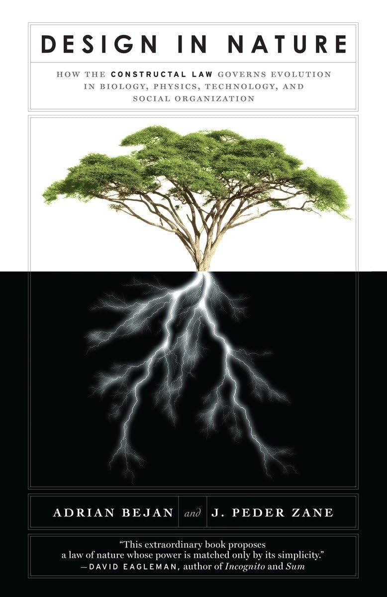 Design in Nature: How the Constructal Law Governs Evolution in Biology, Phys...