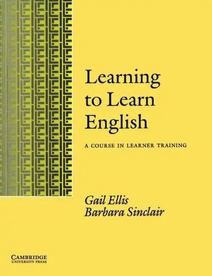 Learning to Learn English Learner's Book: A Course in Learner Training - Ellis,